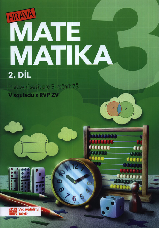 Hravá matematika 3. Pracovní sešit pro 3. ročník ZŠ. 2. díl