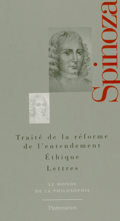 Traité de la réforme de l'entendement ; Éthique ; Lettres