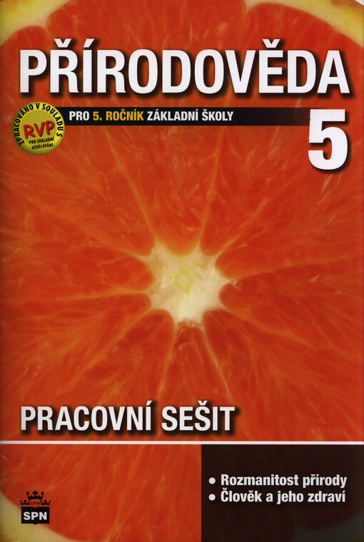 Přírodověda 5 : člověk a jeho svět : pro 5. ročník základní školy. Pracovní sešit