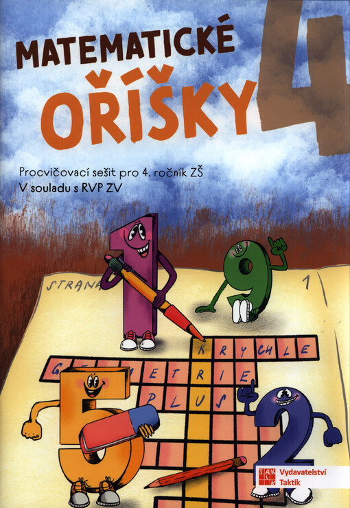 Matematické oříšky 4 : procvičovací sešit pro 4. ročník ZŠ : v souladu s RVP ZV