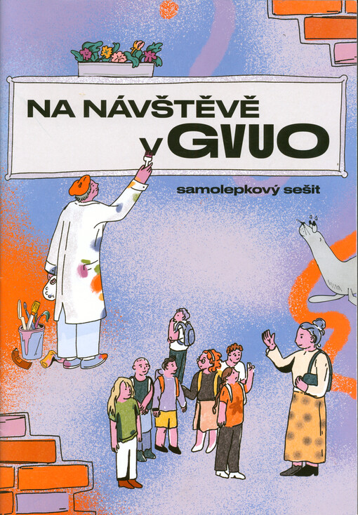 Na návštěvě v GVUO : samolepkový sešit