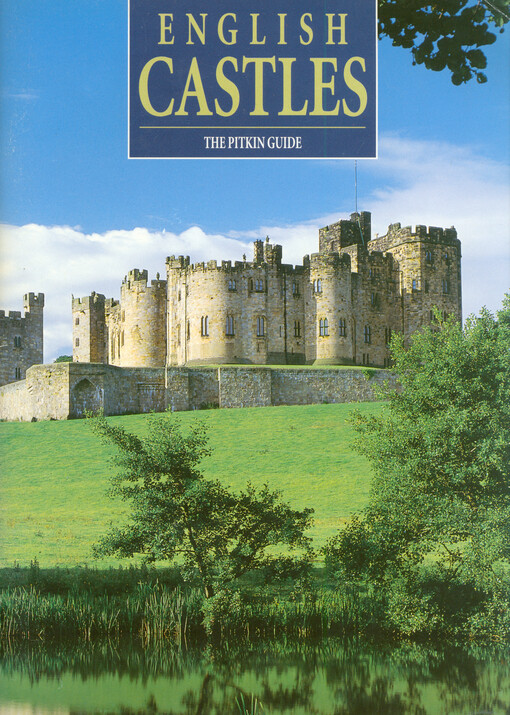 English castles : the Pitkin guide