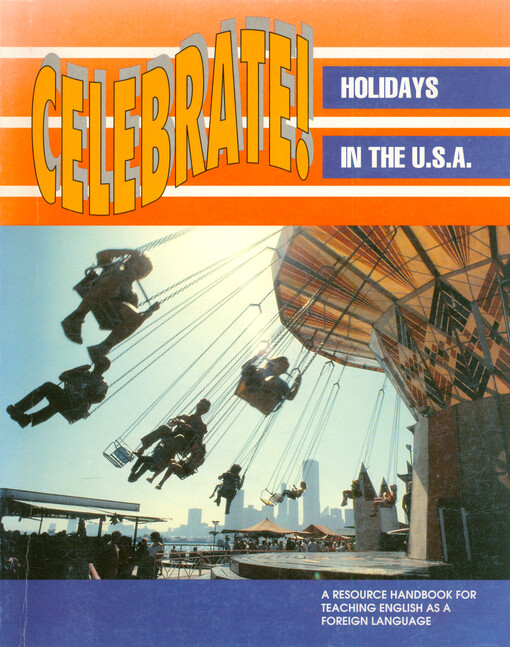 Celebrate! : holidays in the U.S.A
