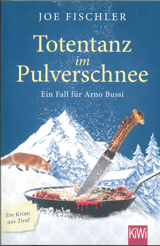 Totentanz im Pulverschnee : ein Fall für Arno Bussi
