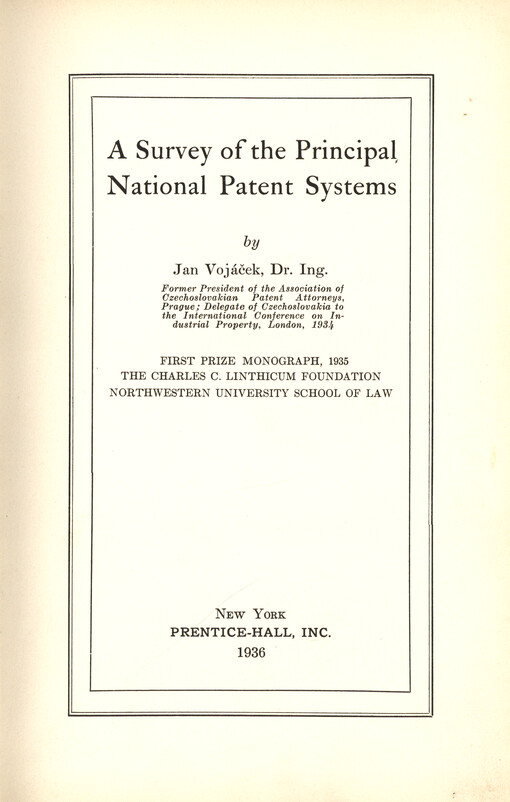 A survey of the principal national patent systems : First Prize Monograph, 1935, The Charles C. Linthicum Found., Northwestern Univ. School of Law
