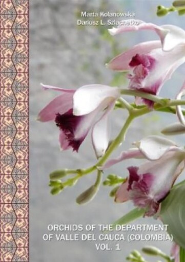 Orchids of the Department of Valle del Cauca (Colombia). Volume 1, Cypripediaceae, Orchidaceae : Orchidoideae, Spiranthoideae, Vanilloideae, Epidendroideae (Malaxideae, Elleantheae)
