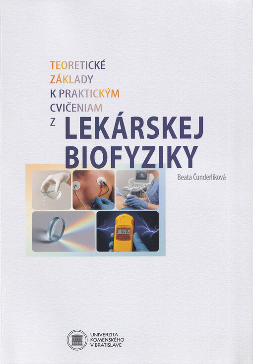 Teoretické základy k praktickým cvičeniam z lekárskej biofyziky