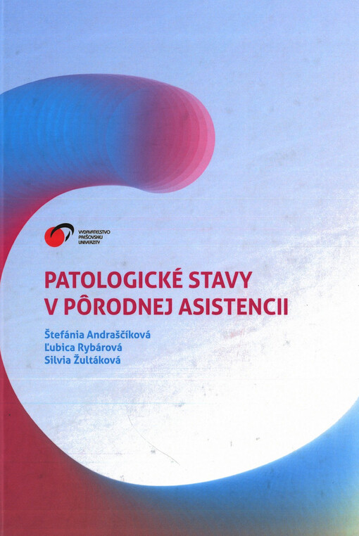 Patologické stavy v pôrodnej asistencii