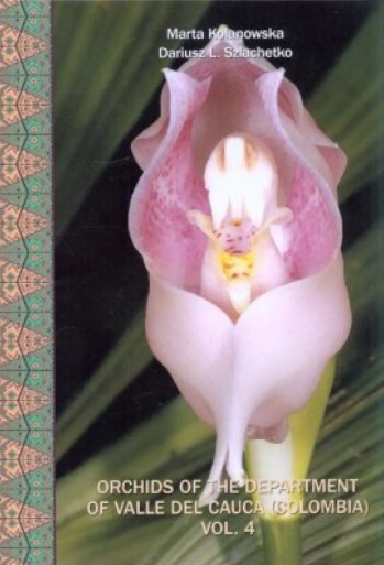 Orchids of the Department of Valle del Cauca (Colombia). Volume 4, Orchidaceae : Vandoideae