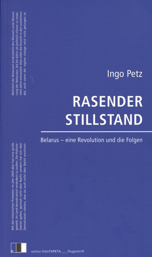 Rasender Stillstand : Belarus - eine Revolution und die Folgen