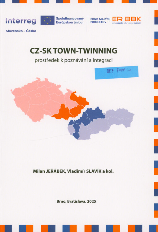 CZ-SK town-twinning : prostředek k poznávání a integraci : Brno, Bratislava, 2025