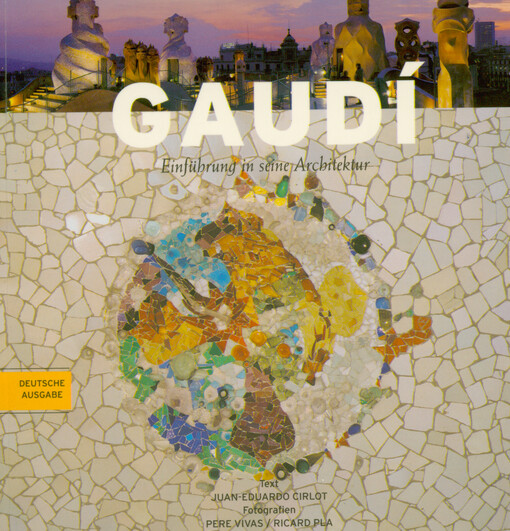 Gaudí : Einführung in seine Architektur