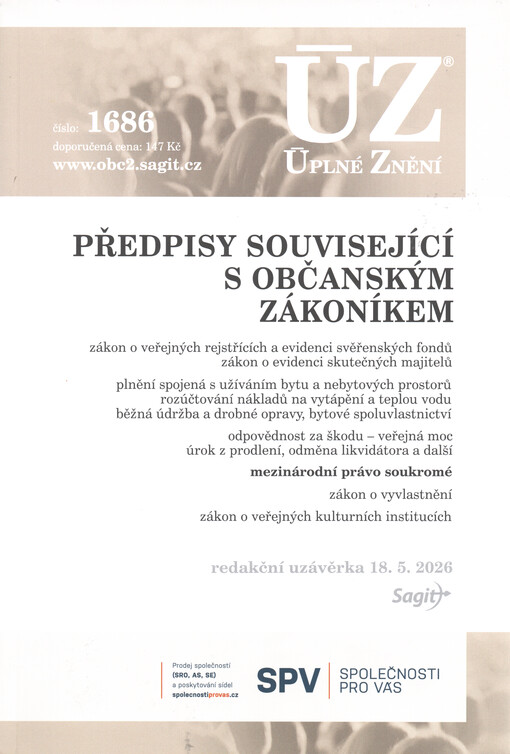 Předpisy související s občanským zákoníkem : zákon o veřejných rejstřících a evidenci svěřenských fondů : zákon o evidenci skutečných majitelů : plnění spojená s užíváním bytu a nebytových prostorů, rozúčtování nákladů na vytápění a teplou vodu, běžná údržba a drobné opravy, bytové spoluvlastnictví : odpovědnost za škodu - veřejná moc, úrok z prodlení, odměna likvidátora a další : mezinárodní právo soukromé, zákon o vyvlastnění : zákon o veřejných kulturních institucích : redakční uzávěrka 18. 5. 2026