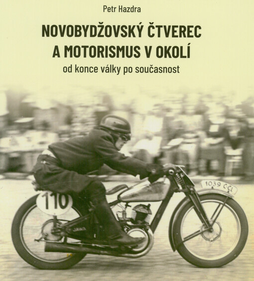 Novobydžovský čtverec a motorismus v okolí od konce války po současnost