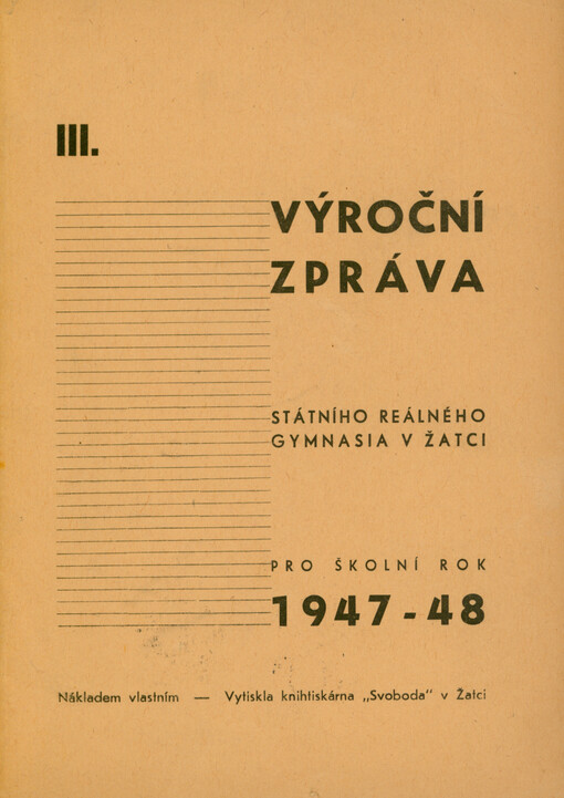 III. výroční zpráva Státního reálného gymnasia v Žatci pro školní rok 1947-48