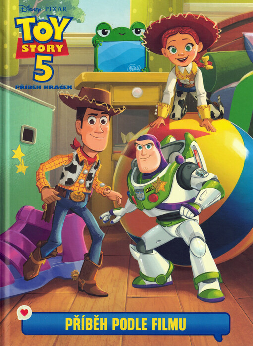 Toy story 5 : příběh hraček : příběh podle filmu