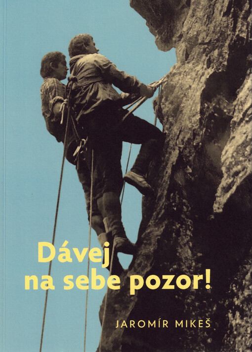 Dávej na sebe pozor!