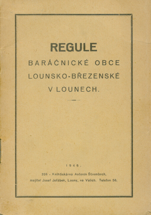 Regule Baráčnické obce Lounsko-Březeňské v Lounech