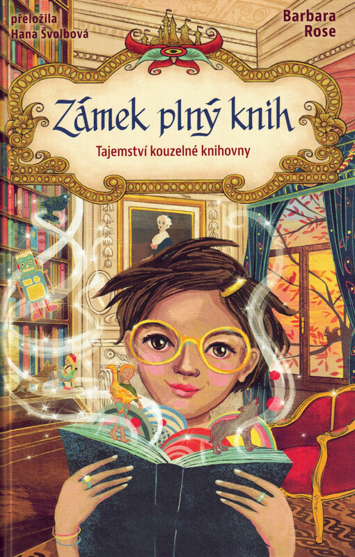 Zámek plný knih. Díl první, Tajemství kouzelné knihovny