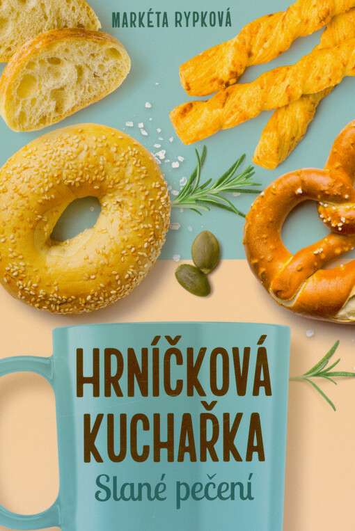 Hrníčková kuchařka : slané pečení