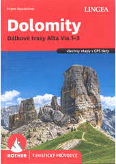 Dolomity : dálkové trasy Alta Via 1-3  (odkaz v elektronickém katalogu)