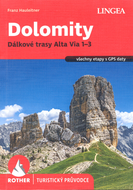 Dolomity : dálkové trasy Alta Via 1-3