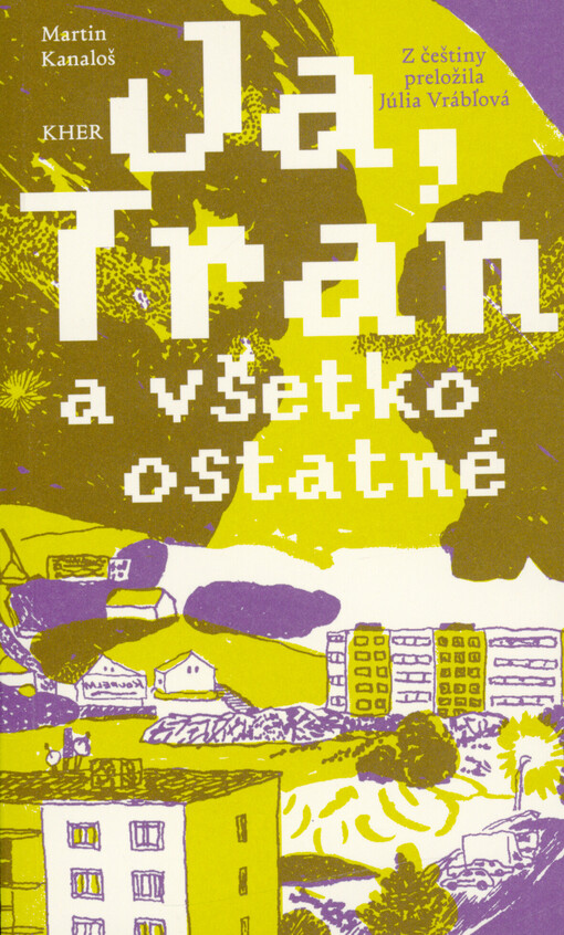 Ja, Tran a všetko ostatné