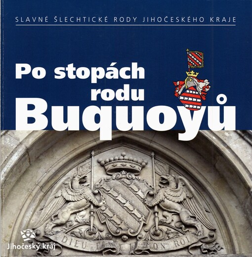 Po stopách rodu Buquoyů