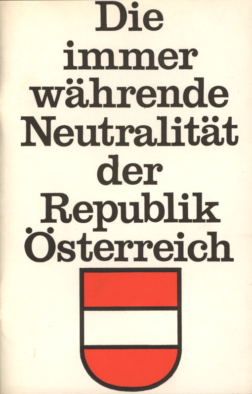 Die immerwährende Neutralität der Republik Österreich