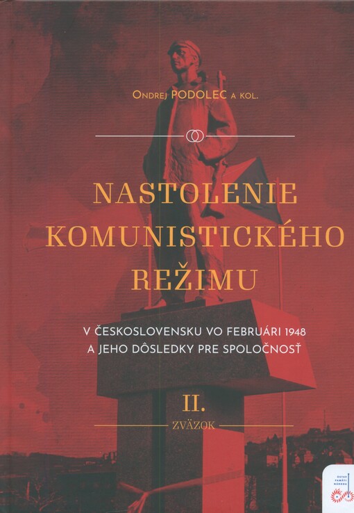 Nastolenie komunistického režimu v Československu vo februári 1948 a jeho dôsledky pre spoločnosť /
