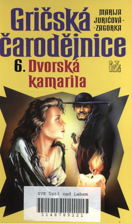 Gričská čarodějnice. 6. Dvorská kamarila