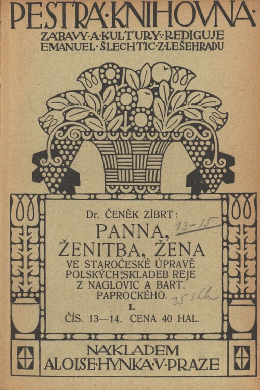 Panna, ženitba, žena ve staročeské úpravě polských skladeb Reje z Naglovic a Bart. Paprockého