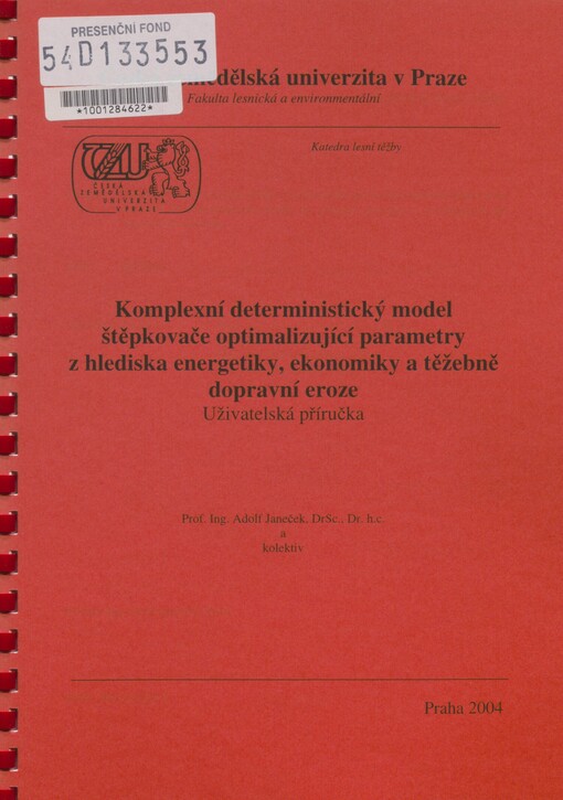 Komplexní deterministický model štěpkovače optimalizující parametry z hlediska energetiky, ekonomiky a těžebně dopravní eroze: uživatelská příručka