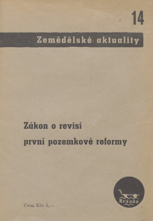 Zákon o revisi první pozemkové reformy: (Zákon č. 142/1947 Sb.)