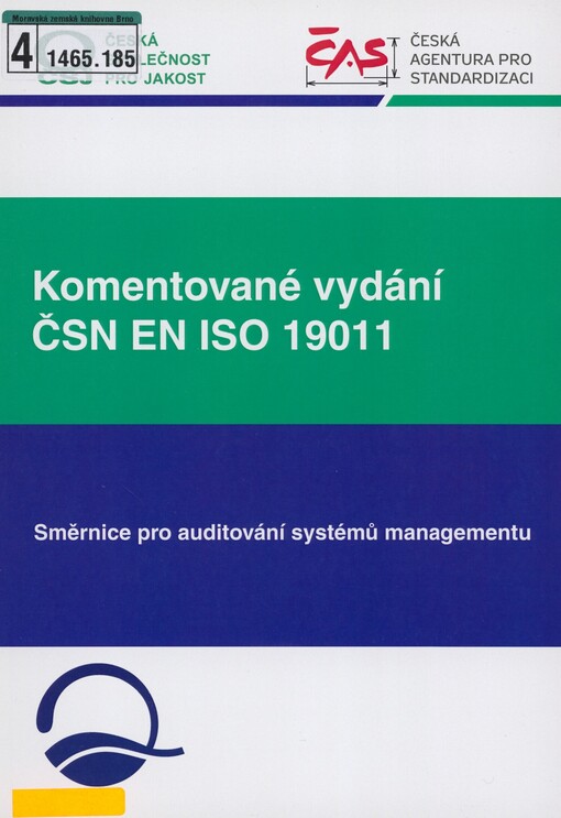Komentované vydání ČSN EN ISO 19011: směrnice pro auditování systémů managementu