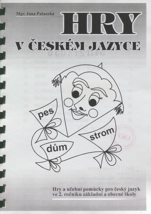 Hry v českém jazyce: hry a učební pomůcky pro český jazyk ve 2. ročníku základní a obecné školy