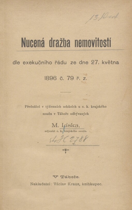 Nucená dražba nemovitostí dle exekučního řádu ze dne 27. května 1896 č. 79 ř.z