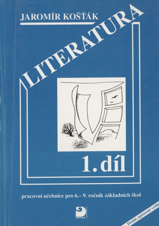 Literatura I: pracovní učebnice pro 6.-9. ročník základních škol a odpovídající ročníky víceletých gymnázií