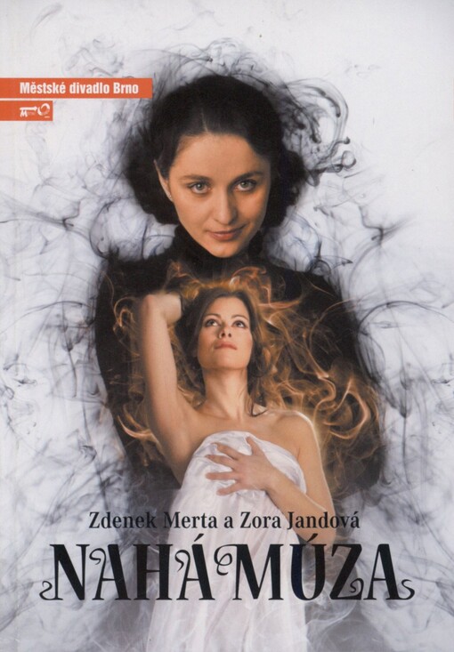 Zora Jandová - Zdenek Merta, Nahá múza: šansonový muzikál : sedmá inscenace šedesáté páté sezony 2009/2010 : světová premiéra, Činoherní scéna MdB 13. února 2010