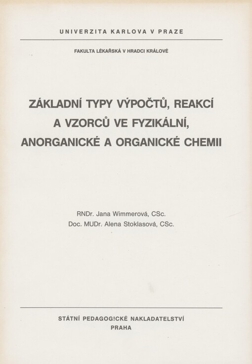 Základní typy výpočtů, reakcí a vzorců ve fyzikální, anorganické a organické chemii