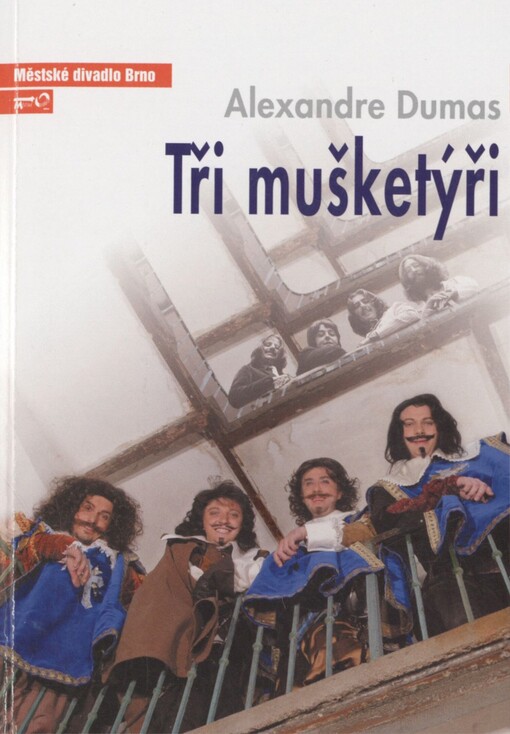 Alexandre Dumas, Tři mušketýři: první inscenace šedesáté čtvrté sezony 2008/2009 : premiéra 13. září 2008
