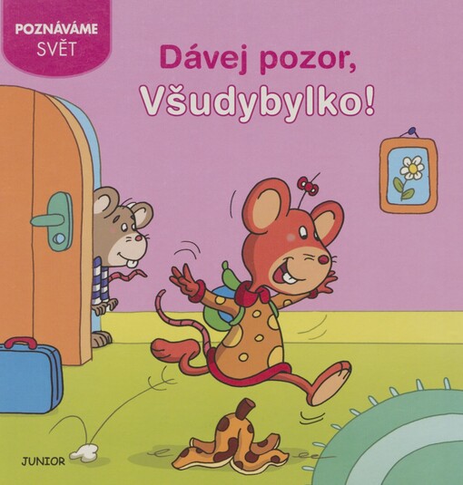 Dávej pozor, Všudybylko!