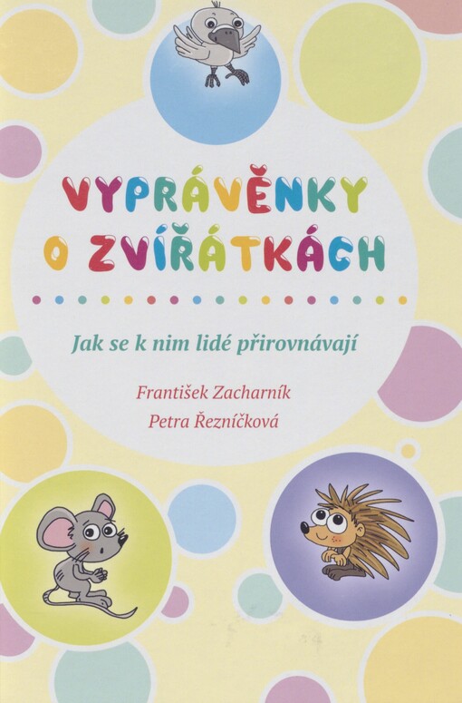 Vyprávěnky o zvířátkách: jak se k nim lidé přirovnávají