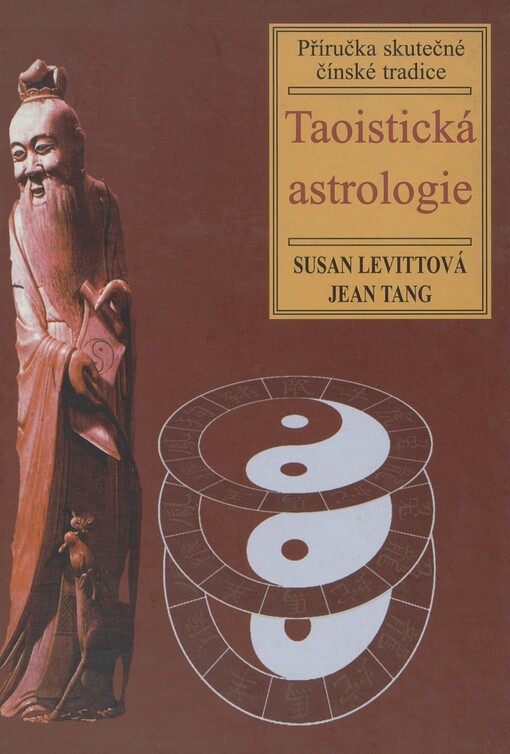 Taoistická astrologie: příručka skutečné čínské tradice