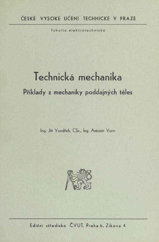 Technická mechanika: příklady z mechaniky poddajných těles