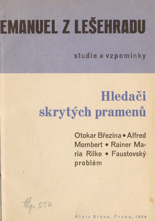 Hledači skrytých pramenů: studie a vzpomínky : Březina-Mombert-Rilke-Faustovský problém : [... z cyklu 