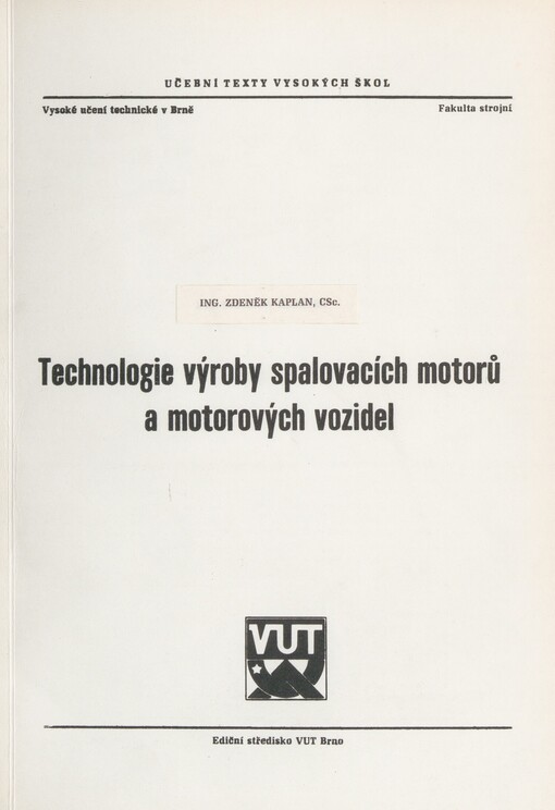 Technologie výroby spalovacích motorů a motorových vozidel