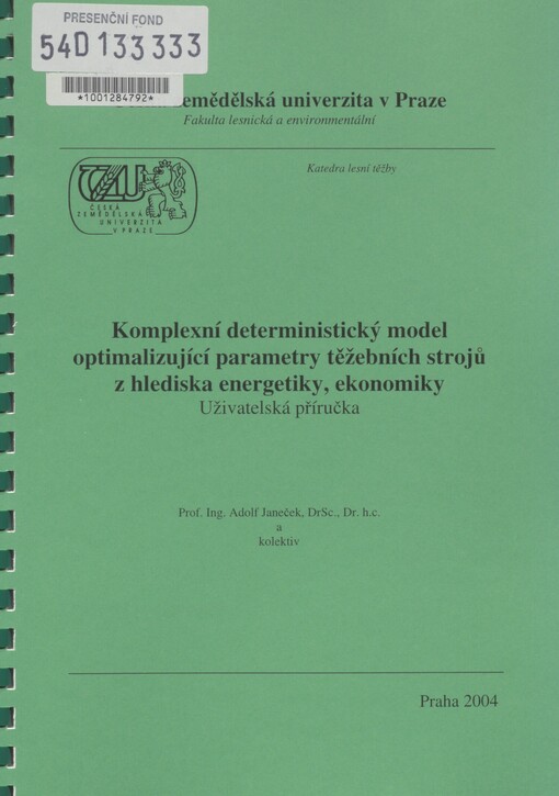 Komplexní deterministický model optimalizující parametry těžebních strojů z hlediska energetiky, ekonomiky a těžebně dopravní eroze: uživatelská příručka