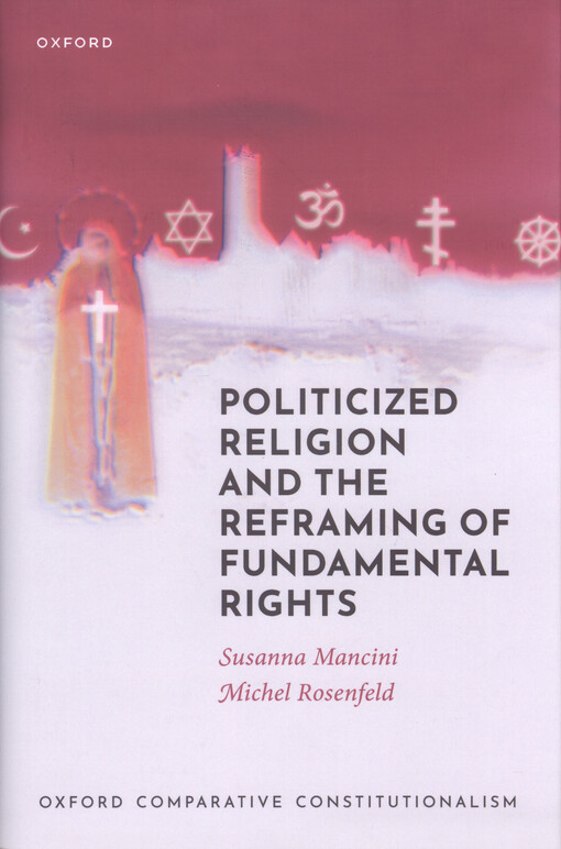Politicized religion and the reframing of fundamental rights