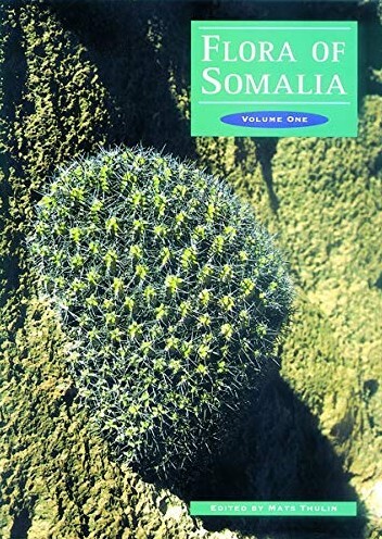 Flora of Somalia. Volume 1, Pteridophyta, Gymnospermae, Angiospermae (Annonaceae-Fabaceae)